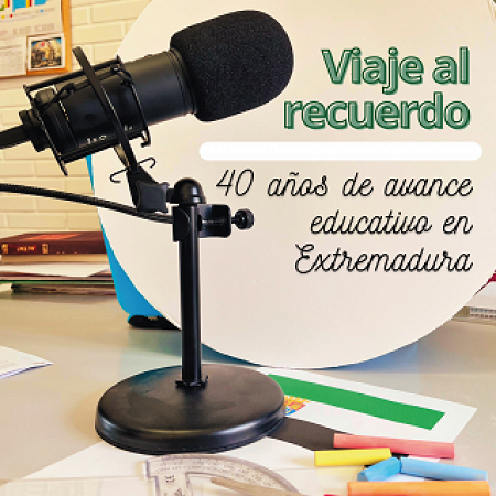 VIAJE AL RECUERDO. 40 AÑOS DE AVANCE EDUCATIVO EN EXTREMADURA.